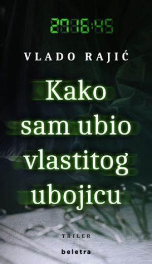 Kako sam ubio vlastitog ubojicu