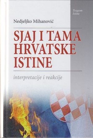 Sjaj i tama hrvatske istine