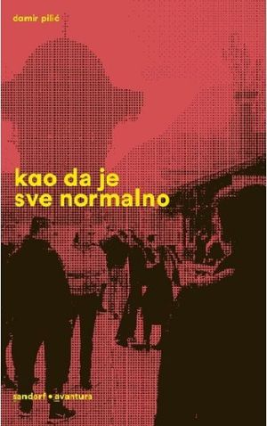 Kao da je sve normalno