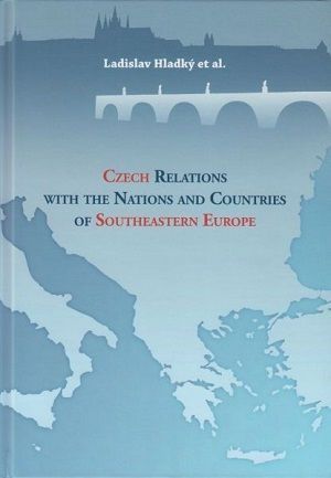 Czech Relations with the Nations and Countries of Southeastern Europe