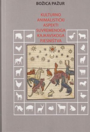 Kulturno animalistički aspekti suvremenoga kajkavskoga pjesništva