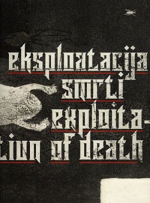 Eksploatacija smrti = Exploitation of death