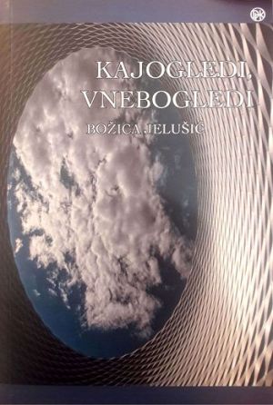 Kajogledi, vnebogledi