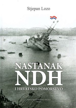 Nastanak NDH i hrvatsko pomorstvo
