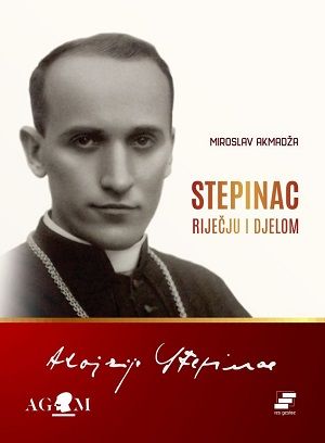 Stepinac : riječju i djelom