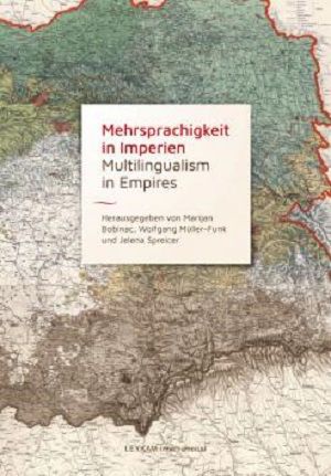Mehrsprachigkeit in Imperien = Multilingualism in Empires