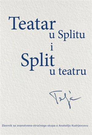 Teatar u Splitu i Split u teatru