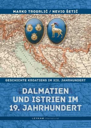 Dalmatien und Istrien im 19. Jahrhundert