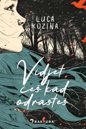 Vidjet ćeš kad odrasteš