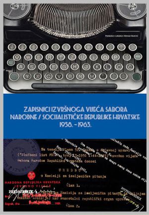Zapisnici Izvršnoga vijeća Sabora Narodne / Socijalističke Republike Hrvatske 1958. - 1963.