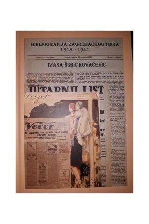 Bibliografija zagrebačkog tiska : 1918. - 1941.