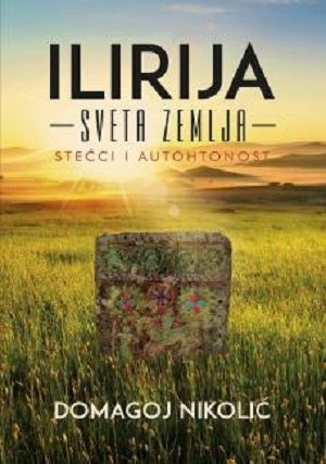 Ilirija - Sveta zemlja