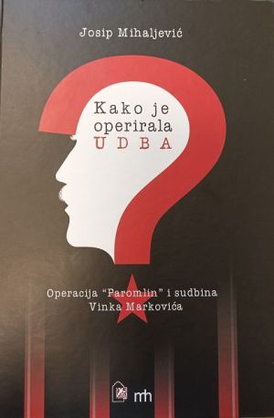 Kako je operirala UDBA?