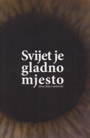 Svijet je gladno mjesto