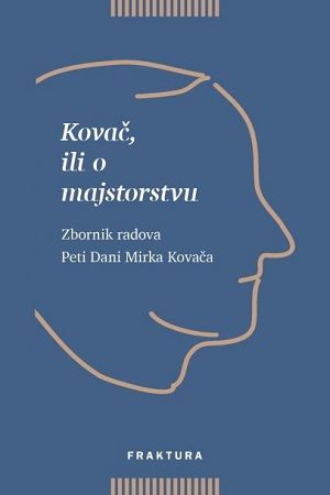 Kovač, ili o majstorstvu