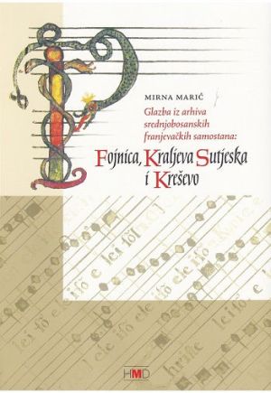 Glazba iz arhiva srednjobosanskih franjevačkih samostana