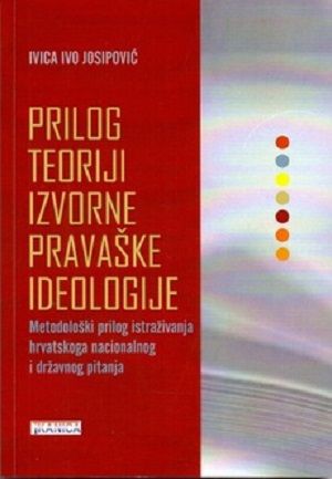 Prilog teoriji izvorne pravaške ideologije