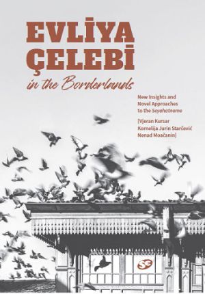 Evliya Çelebi in the Borderlands