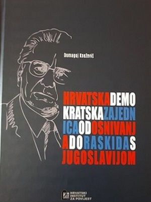 Hrvatska demokratska zajednica od osnivanja do raskida s Jugoslavijom