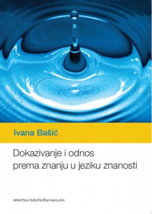 Dokazivanje i odnos prema znanju u jeziku znanosti
