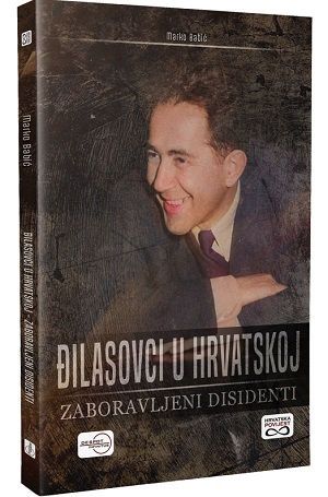 Đilasovci u Hrvatskoj - zaboravljeni disidenti