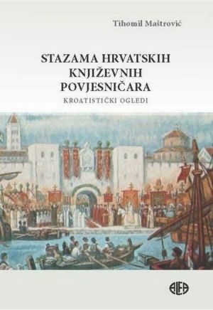Stazama hrvatskih književnih povjesničara