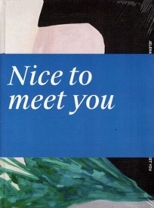 Nice to meet you