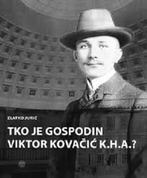 Tko je gospodin Viktor Kovačić K.H.A.?