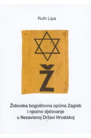 Židovska bogoštovna općina Zagreb i njezino djelovanje u Nezavisnoj Državi Hrvatskoj