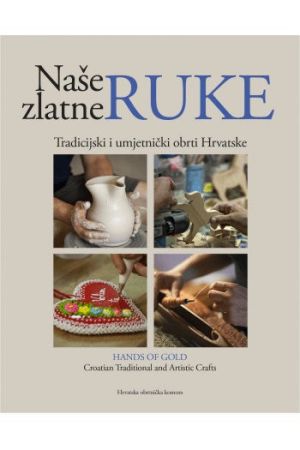 Naše zlatne ruke = Hands of gold