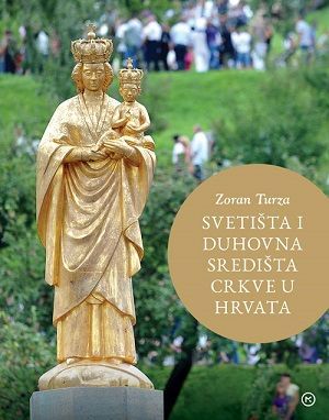 Svetišta i duhovna središta Crkve u Hrvata