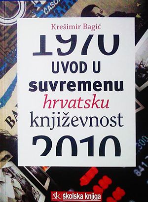 Uvod u suvremenu hrvatsku književnost: 1970. - 2010.