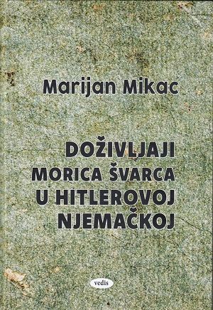 Doživljaji Morica Švarca u Hitlerovoj Njemačkoj