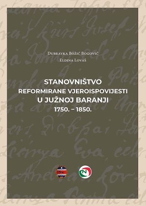 Stanovništvo reformirane vjeroispovijesti u južnoj Baranji : 1750.-1850.