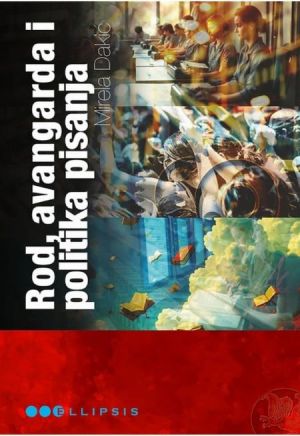 Rod, avangarda i politika pisanja