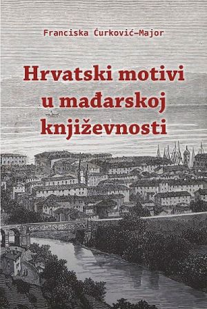 Hrvatski motivi u mađarskoj književnosti