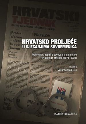 Hrvatsko proljeće u sjećanjima suvremenika