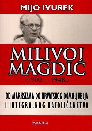 Milivoj Magdić : (1900. - 1948.)