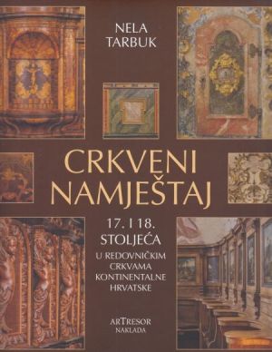 Crkveni namještaj 17. i 18. stoljeća u redovničkim crkvama kontinentalne Hrvatske