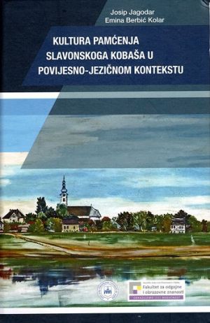 Kultura pamćenja Slavonskoga Kobaša u povijesno-jezičnom kontekstu