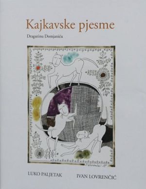 Kajkavske pjesme Dragutinu Domjaniću