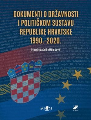 Dokumenti o državnosti i političkom sustavu Republike Hrvatske 1990. - 2020.