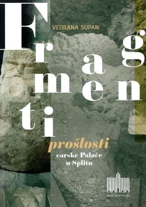 Fragmenti prošlosti carske Palače u Splitu