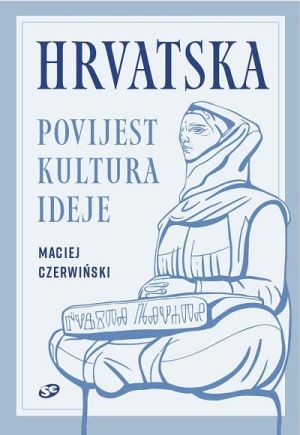 Hrvatska : povijest, kultura, ideje